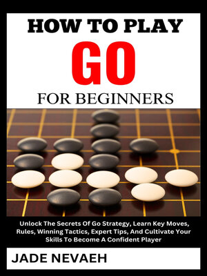 cover image of HOW TO PLAY GO FOR BEGINNERS